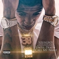 Nba Youngboy - Until Death Call My Name