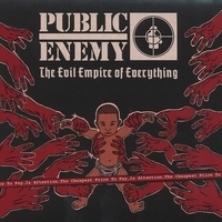 Public Enemy - The Evil Empire of Everything