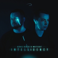 Denis Kenzo feat Whiteout - Intelligency