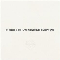 Architects - The Classic Symptoms Of A Broken Spirit (2022