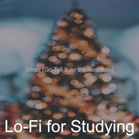 Lo-Fi for Studying - Xmas (Go Tell It on the Mountain)
