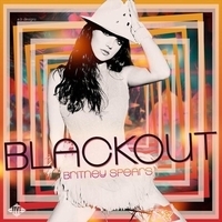 Britney Spears - Blackout (2007) слушать музыку альбома онлайн
