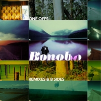 Bonobo - One Offs (Remixes and B Sides)