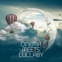 Hans Zimmer feat Michele Garruti, Giampaolo Pasquile - Cinema Meets Lullaby