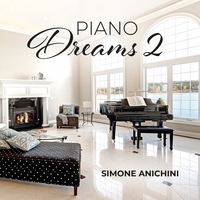 Hans Zimmer feat Simone Anichini - Piano Dreams, Vol. 2