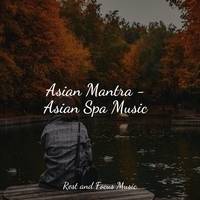 Study Music feat Academia de Meditacao Buddha, Classical Lullabies - Asian Mantra - Asian Spa Music