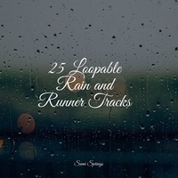 Study Music feat Yoga Trainer, White Noise Relaxation - 25 Loopable Rain and Runner Tracks