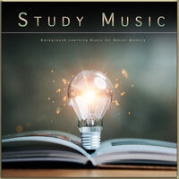 Study Music feat Studying Music, Study Music and Sounds - Study Music: Background Learning Music for Better Memory