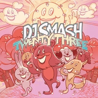 Dj Smash - Twenty Three