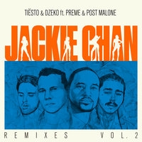 Tiёsto feat Dzeko, Preme, Post Malone - Jackie Chan