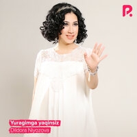 Dildora Niyozova - Yuragimga yaqinsiz