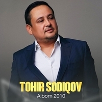 Тохир Содиков - Albom 2010