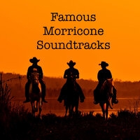 Ennio Morricone - Famous Morricone Soundtracks