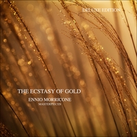 Ennio Morricone - The Ecstasy of Gold - Ennio Morricone Masterpieces (Deluxe Edition)