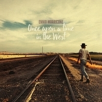 Ennio Morricone - Once Upon a Time in the West - Ennio Morricone Music Collection