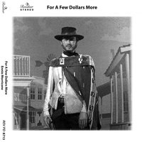 Ennio Morricone - For a Few Dollars More