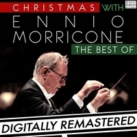 Ennio Morricone - Christmas with Ennio Morricone: The Best Of