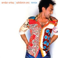 Serdar Ortac - Sahibinin Sesi (Remix)