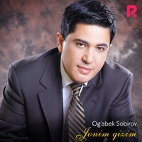 Огабек Сабиров - Jonim qizim