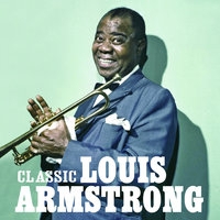 Louis Armstrong - Classic