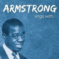 Louis Armstrong - Armstrong Sings With...