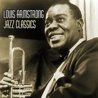 Louis Armstrong - Jazz Classics