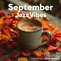 BGM channel - September Jazz Vibes
