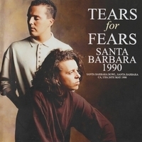 Tears For Fears - Santa Barbara 1990