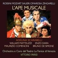 William Matteuzzi, Enzo Dara, Maurizio Comencini, Bruno de Simone, Adelina Scarabelli, Vittorio Parisi, Джоаккино Россини, Вольфганг Амадей Моцарт - L'ape musicale