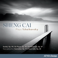 Sheng Cai, Пётр Ильич Чайковский - Sheng Cai Plays Tchaikovsky