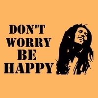 Don't Worry, Be Happy