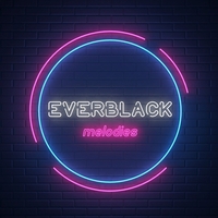 Everblack Melodies